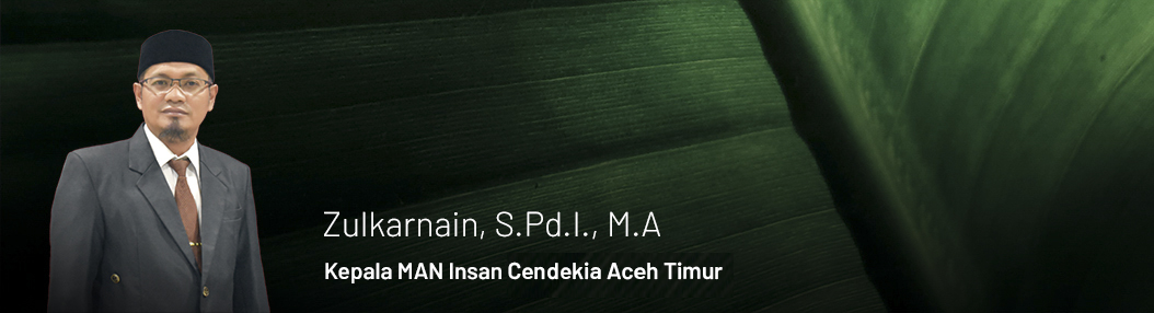 Greeting from Head of Man Insan Cendekia Aceh Timur 