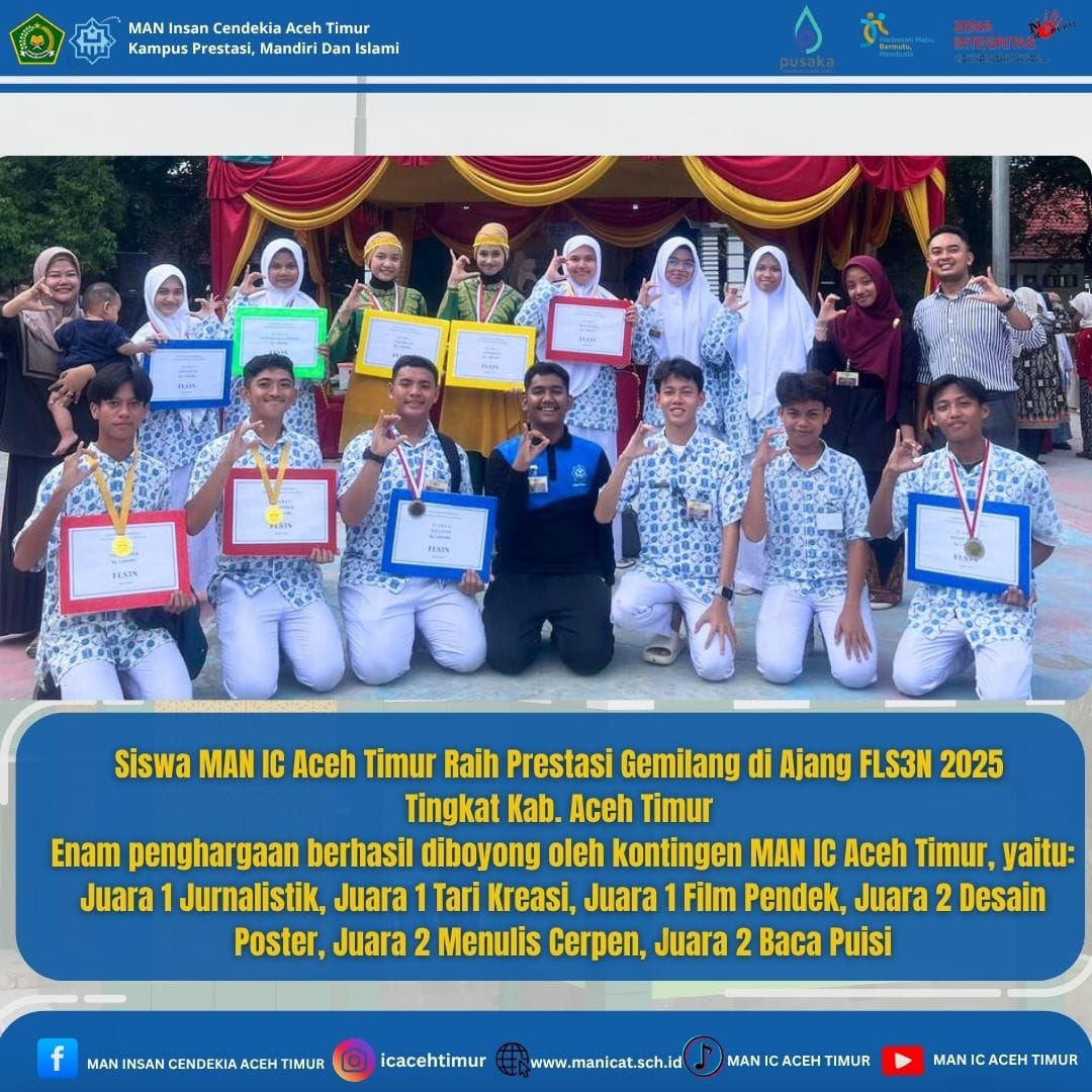 MAN IC Aceh Timur Borong 6 Juara di FLS3N 2025 Tingkat Kab.Aceh Timur 