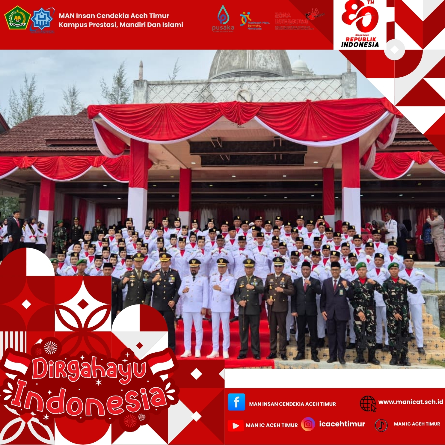 HUT RI ke-80 di Kab. Aceh Timur: MAN IC Aceh Timur Tampil Membanggakan Lewat Paskibraka dan Paduan Suara